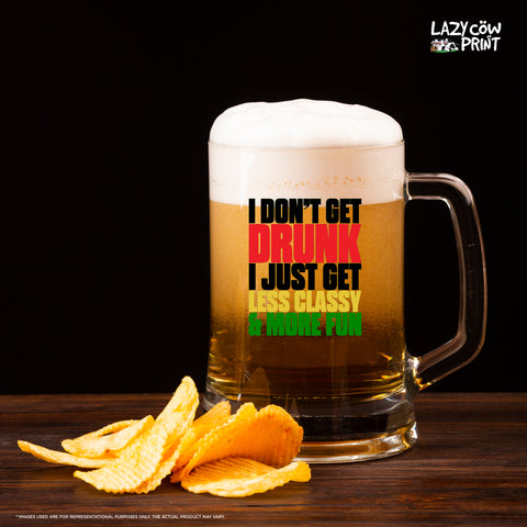 Beer Glass Stein - I Don't Get Drunk