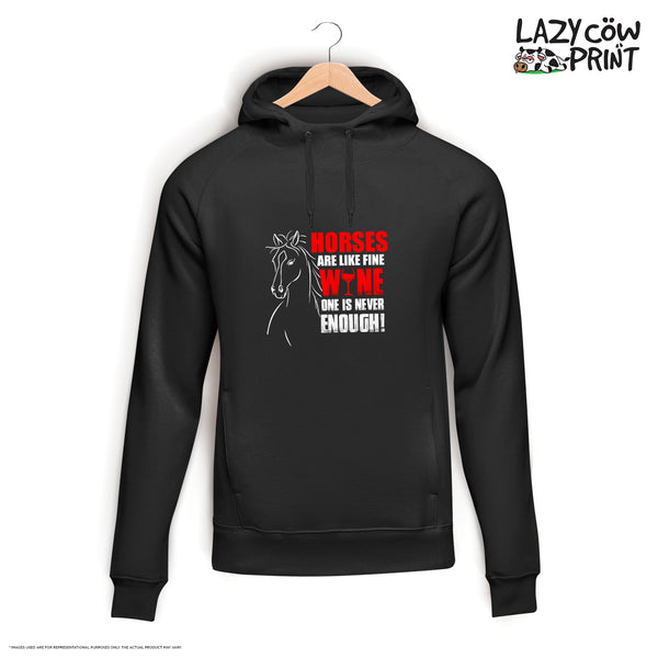 Horses are Like Wine - Hoodie