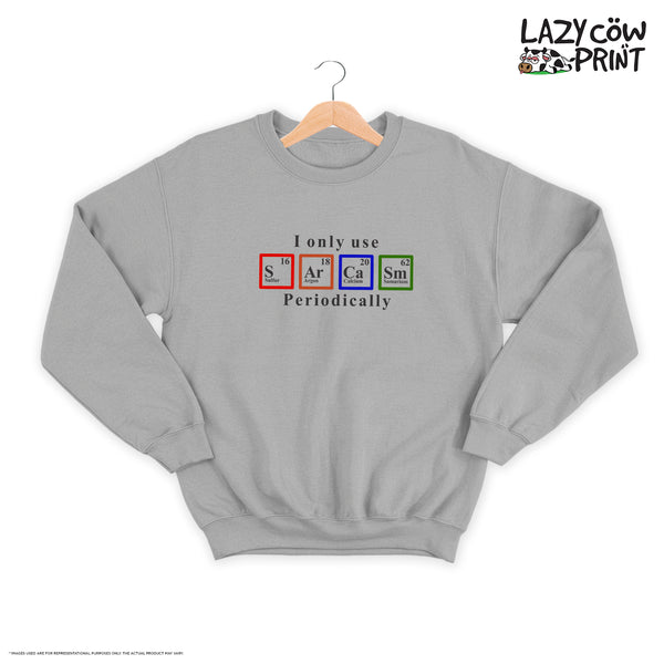 Sarcasm - Sweatshirt