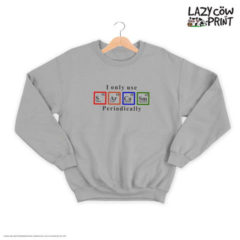 Sarcasm - Sweatshirt