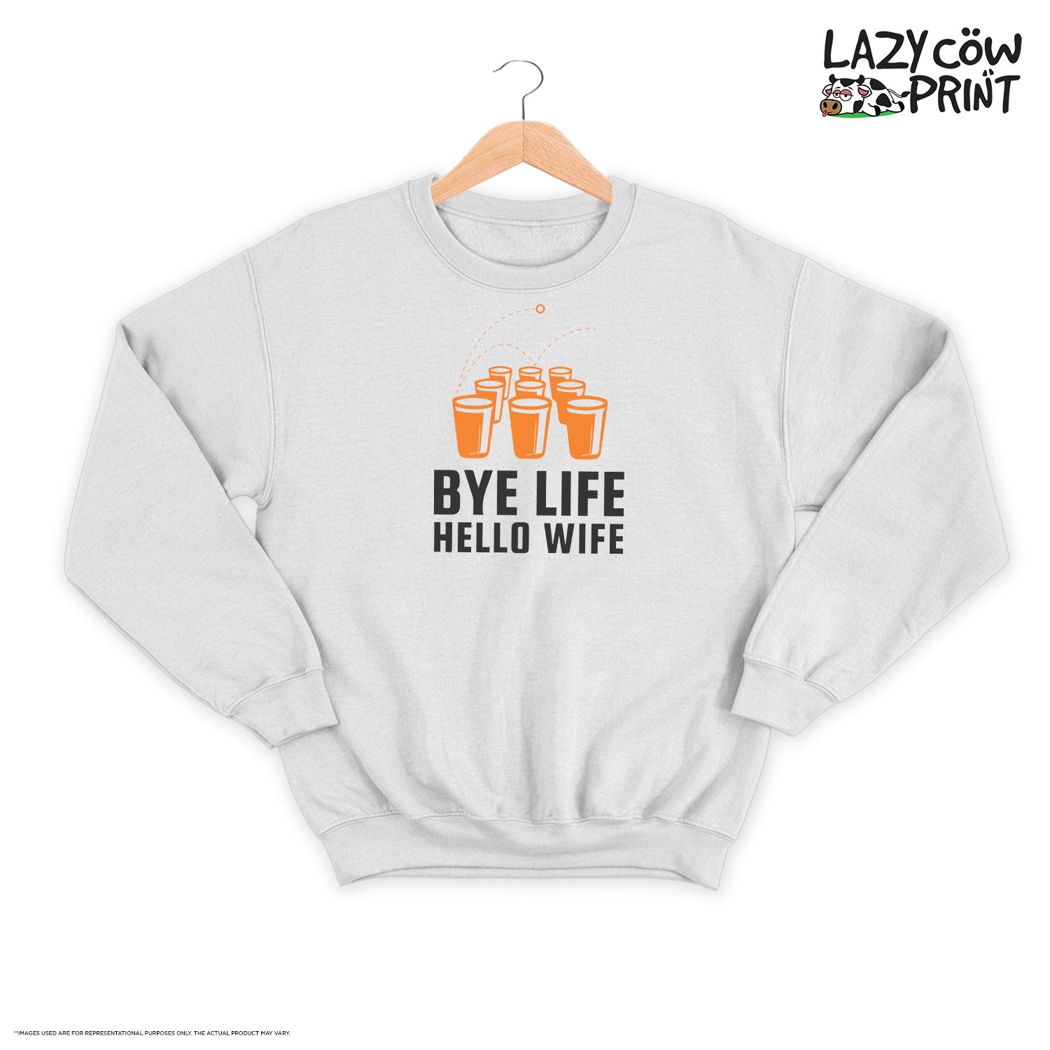 Bye Life Hello Wife - Sweatshirt
