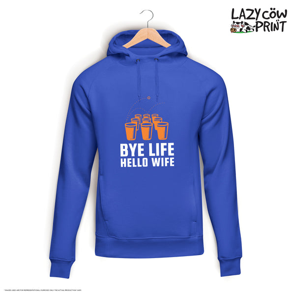 Bye Life Hello Wife - Hoodie