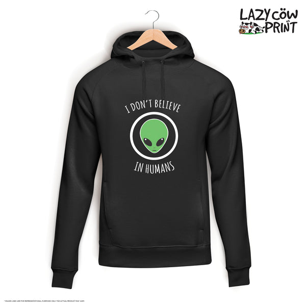 I Don't Believe in Humans - Hoodie