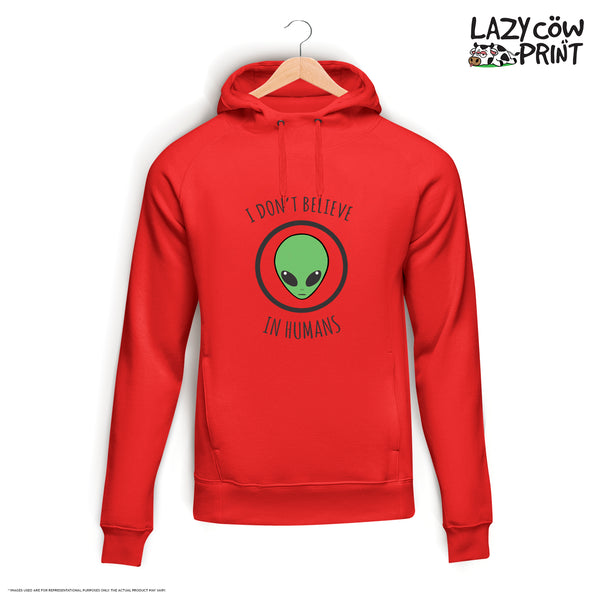 I Don't Believe in Humans - Hoodie