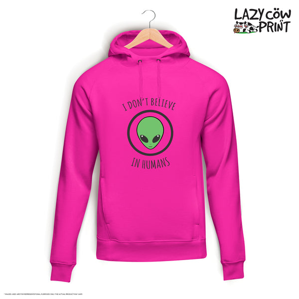 I Don't Believe in Humans - Hoodie