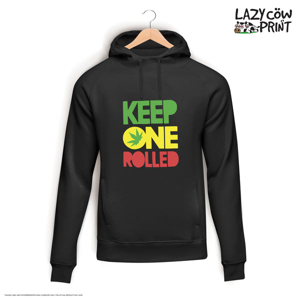 Keep One Rolled - Hoodie