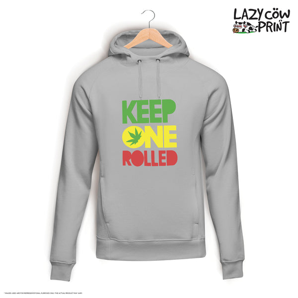 Keep One Rolled - Hoodie