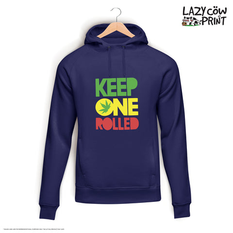 Keep One Rolled - Hoodie
