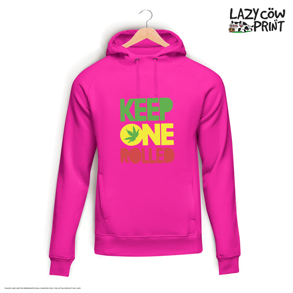 Keep One Rolled - Hoodie