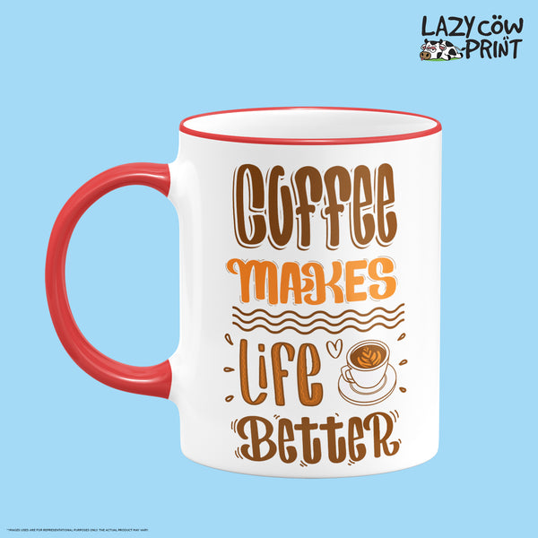Life Better Rim & Handle Colored Mug